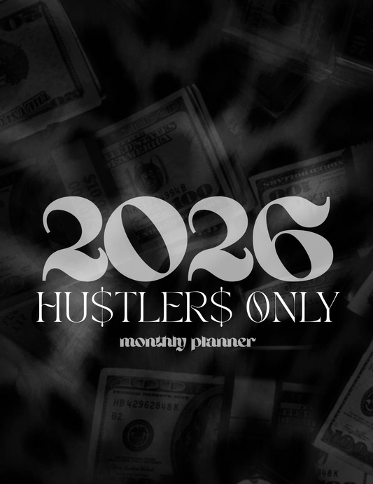 HU$TLER$ 0NLY 2026 Monthly Digital Planner